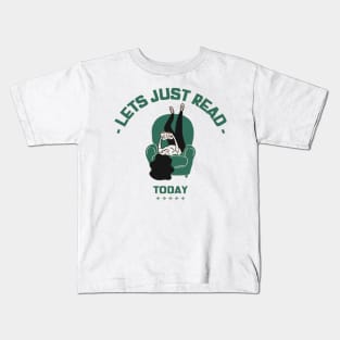 Lets just read today Kids T-Shirt